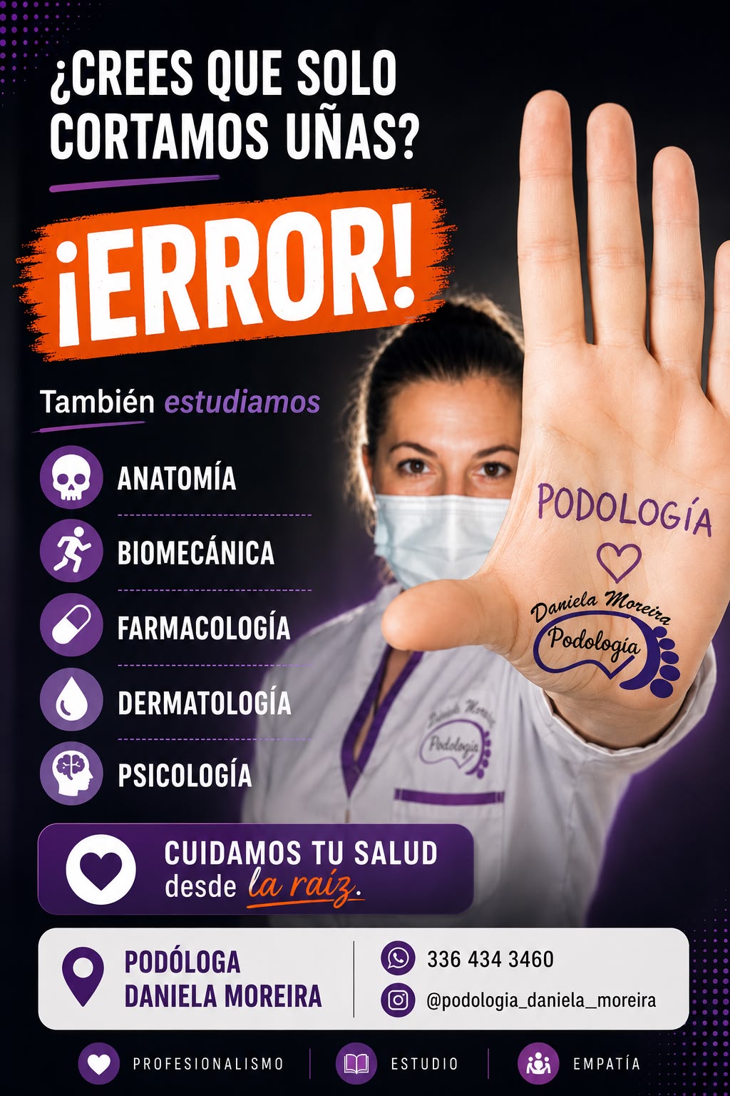 También estudiamos anatomía, biomecánica, farmacología, dermatología y psicología